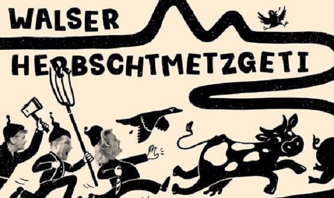 Zusatzvorstellungen „Walser-Herbschtmetzgeti“ am 29./30.November